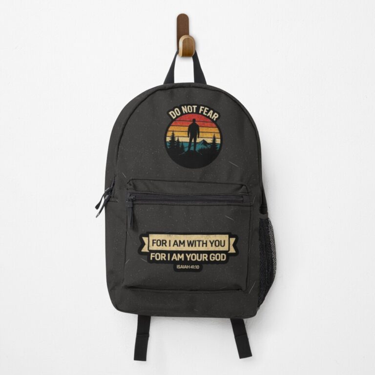 Do Not Fear For I Am With You Backpack